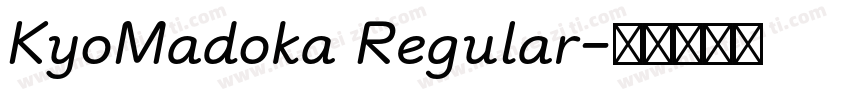 KyoMadoka Regular字体转换
